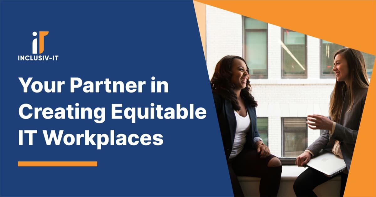 Inclusiv-IT social media graphic — your partner in creating equitable IT workplaces